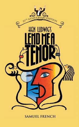 Lend Me a Tenor de Ken Ludwig