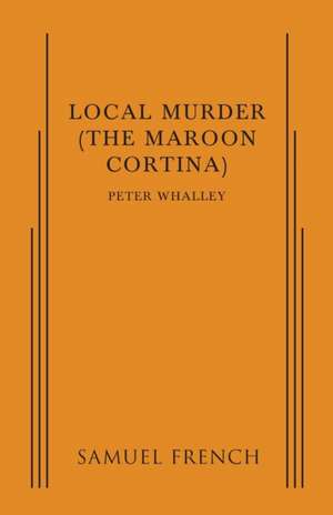 Local Murder de Peter Whalley