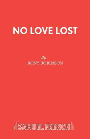 No Love Lost de Rony Robinson