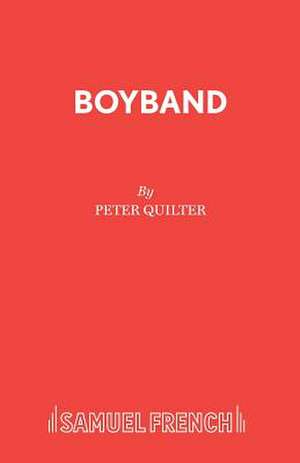 Boyband de Peter Quilter