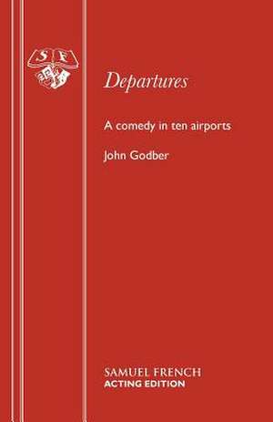 Departures de John Godber