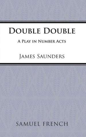 Double, Double de James Saunders