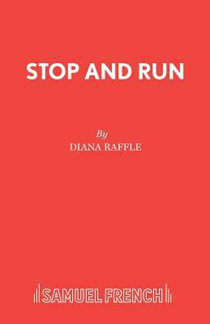 Stop and Run de Diana Raffle