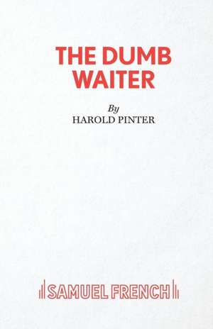 The Dumb Waiter de Harold Pinter