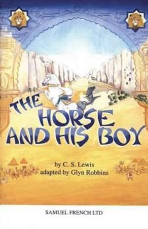 The Horse and His Boy de C. S. Lewis