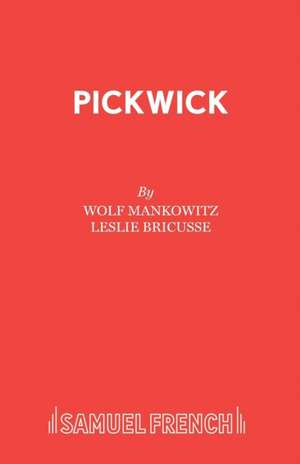 Pickwick de Wolf Mankowitz