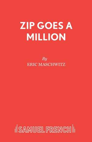 Zip Goes A Million de Eric Maschwitz