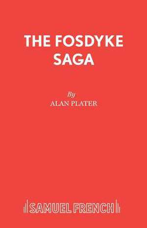 The Fosdyke Saga de Alan Plater