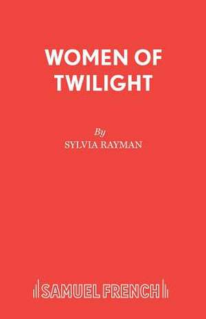 Women of Twilight de Sylvia Rayman