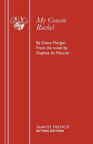 My Cousin Rachel de Diana Morgan