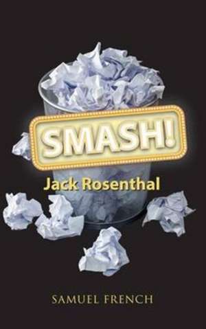 Smash! de Jack Rosenthal