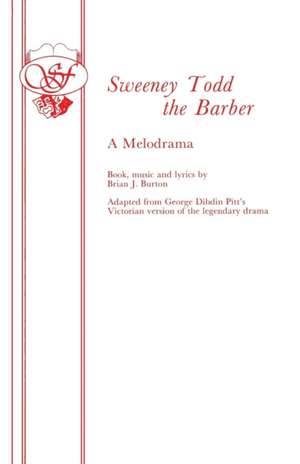 Sweeny Todd the Barber de Brian J. Burton