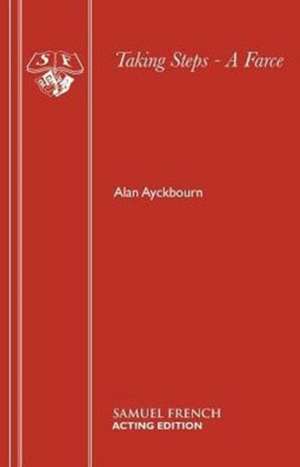 Taking Steps - A Farce de Alan Ayckbourn