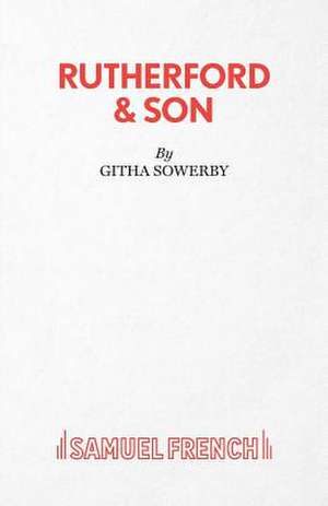 Rutherford & Son de Githa Sowerby