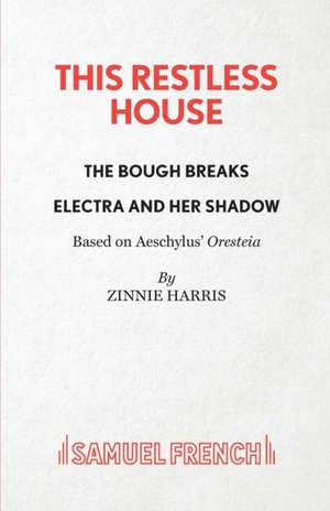 This Restless House de Zinnie Harris