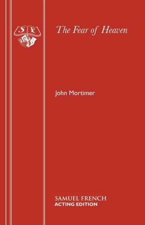 The Fear of Heaven de John Mortimer