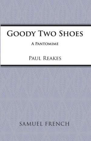 Goody Two Shoes de Paul Reakes