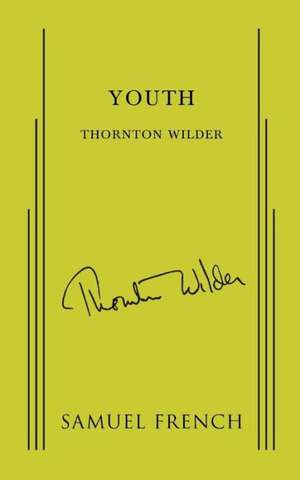 Youth de Thornton Wilder