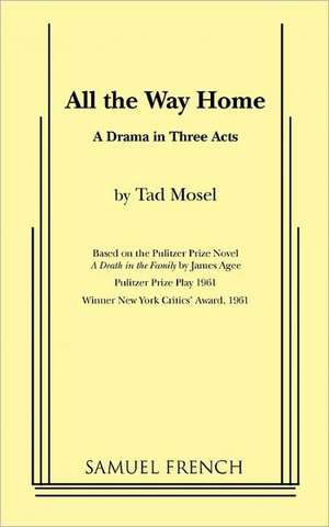 All the Way Home de Tad Mosel