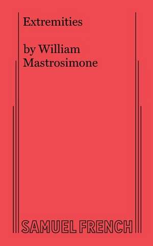 Extremities de William Mastrosimone