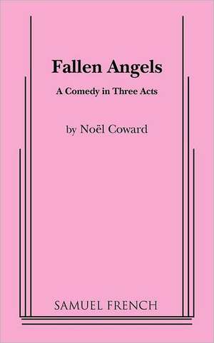 Fallen Angels de Noel Coward