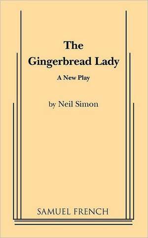 The Gingerbread Lady de Neil Simon