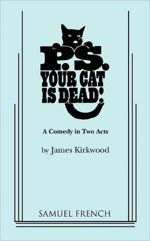 P.S. Your Cat Is Dead! de James Kirkwood