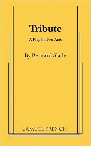 Tribute de Bernard Slade