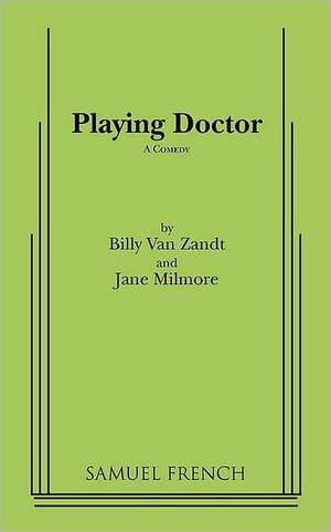 Playing Doctor de Billy Van Zandt