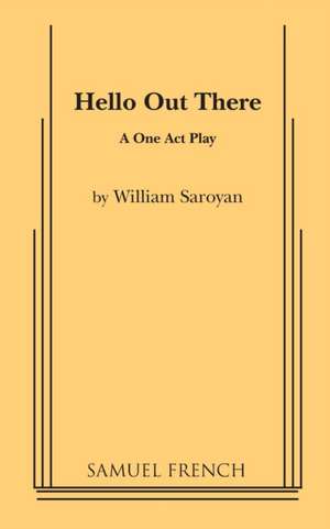 Hello Out There de William Saroyan