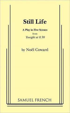 Still Life de Noel Coward