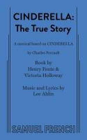 Cinderella: The True Story de Henry Fonte