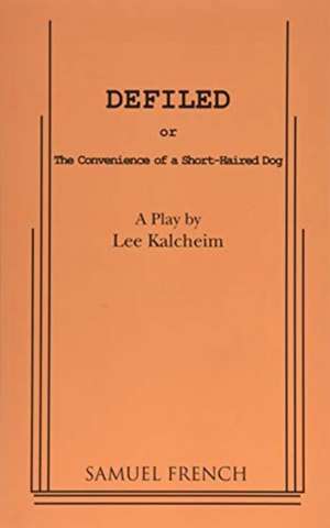 Defiled de Lee Kalcheim