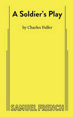 A Soldier's Play de Charles Fuller