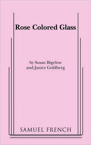 Rose Colored Glass de Susan Bigelow