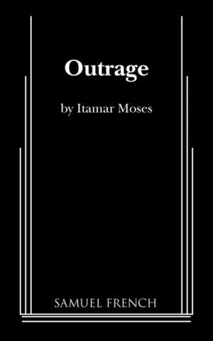 Outrage de Itamar Moses