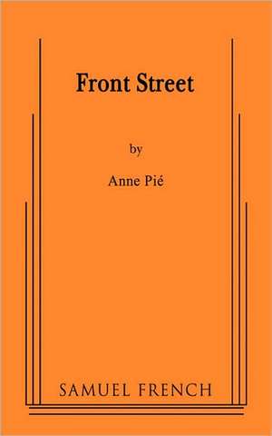 Front Street de Anne Pie