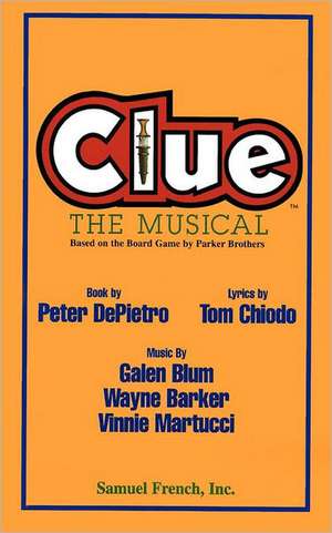 Clue: The Musical de Galen Blum