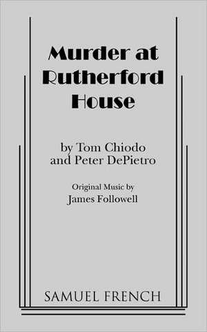 Murder at Rutherford House de Tom Chiodo