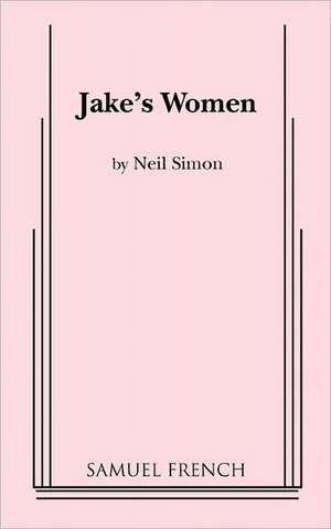 Jake's Women de Neil Simon