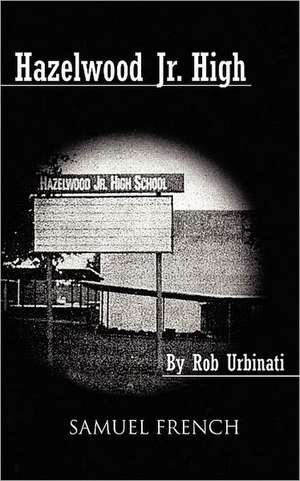 Hazelwood Jr. High de Rob Urbinati