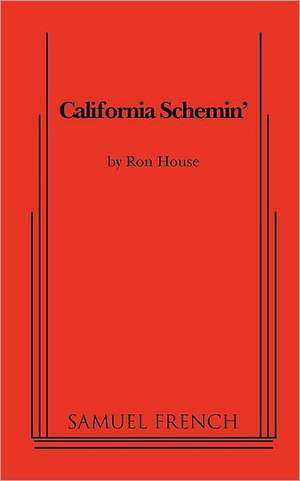 California Schemin de Ron house