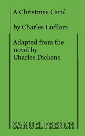 A Christmas Carol de Charles Ludlam