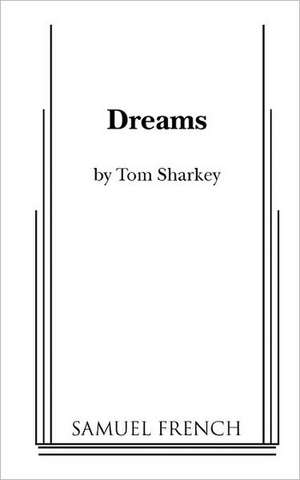 Dreams de Tom Sharkey