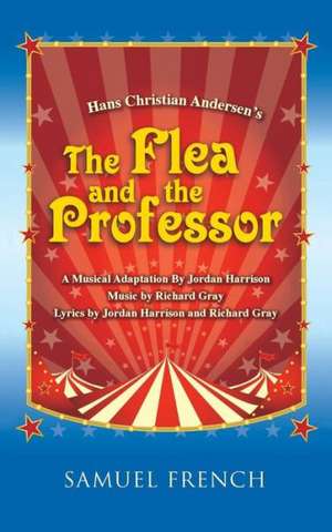 Hans Christian Andersen's the Flea and the Professor de Jordan Harrison