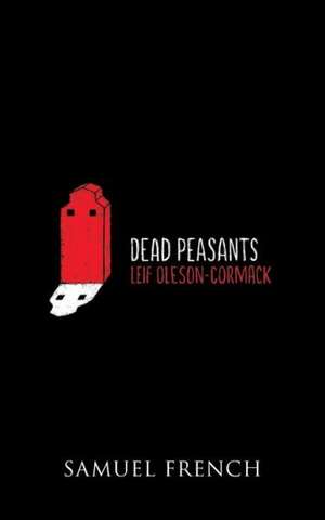 Dead Peasants de Leif Oleson-Cormack