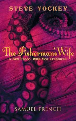 The Fisherman's Wife de Steve Yockey