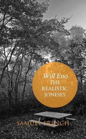 The Realistic Joneses de Will Eno