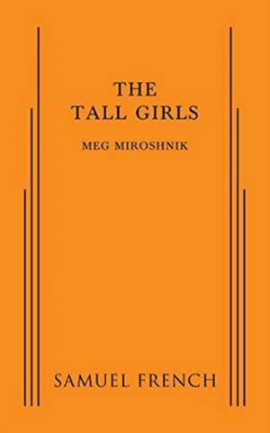 The Tall Girls de Meg Miroshnik