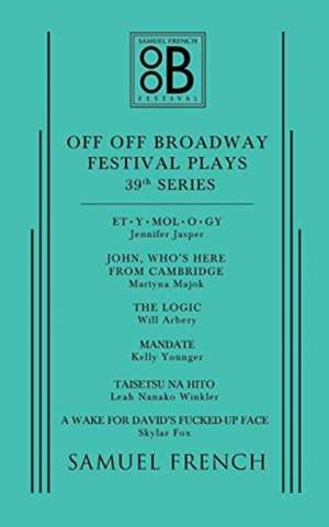 Off Off Broadway Festival Plays, 39th Series de Kelly Younger